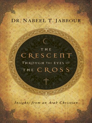 cover image of The Crescent through the Eyes of the Cross